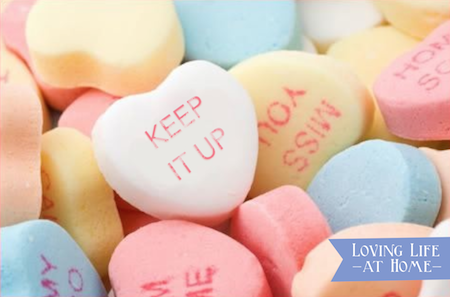 Your Most Telling Declarations of Love Aren't Made on Valentine's | A Plea for Perseverance from Loving Life at Home